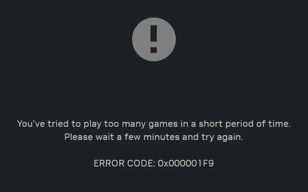 Youve-tried-to-play-too-many-games-in-a-short-period-of-time-Error-Code-0x000001f9