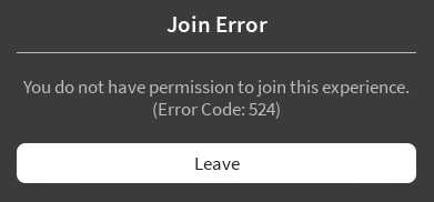 You-do-not-have-permission-to-join-this-game-Error-Code-524